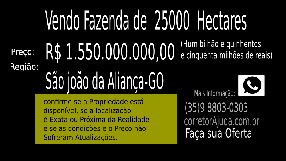 FAZENDA de 25000 HECTARES EM SÃO JOÃO D'ALIANÇA -GO c01