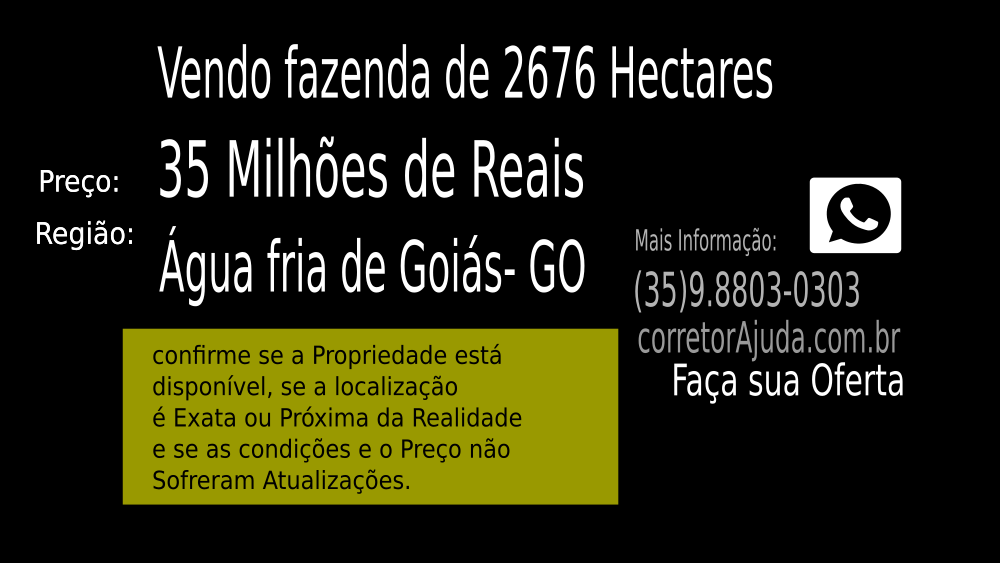 Vendo fazenda de 2676 Hectares- Água fria de Goiás- GOc03