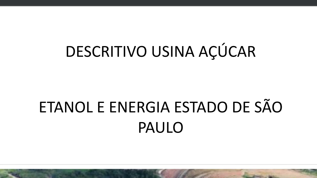 Vendo Usina de Açucar Etanol Energia- São Paulo- Brasil (2)