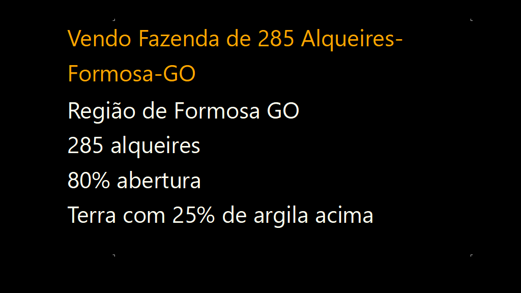 Vendo Fazenda de 285 Alqueires- Formosa-GO (1)