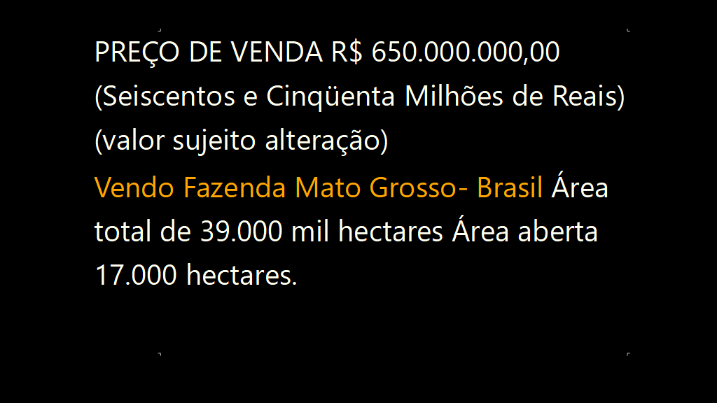 Vendo Fazenda de 39000 Hectares -Mato Grosso- Brasil (6)