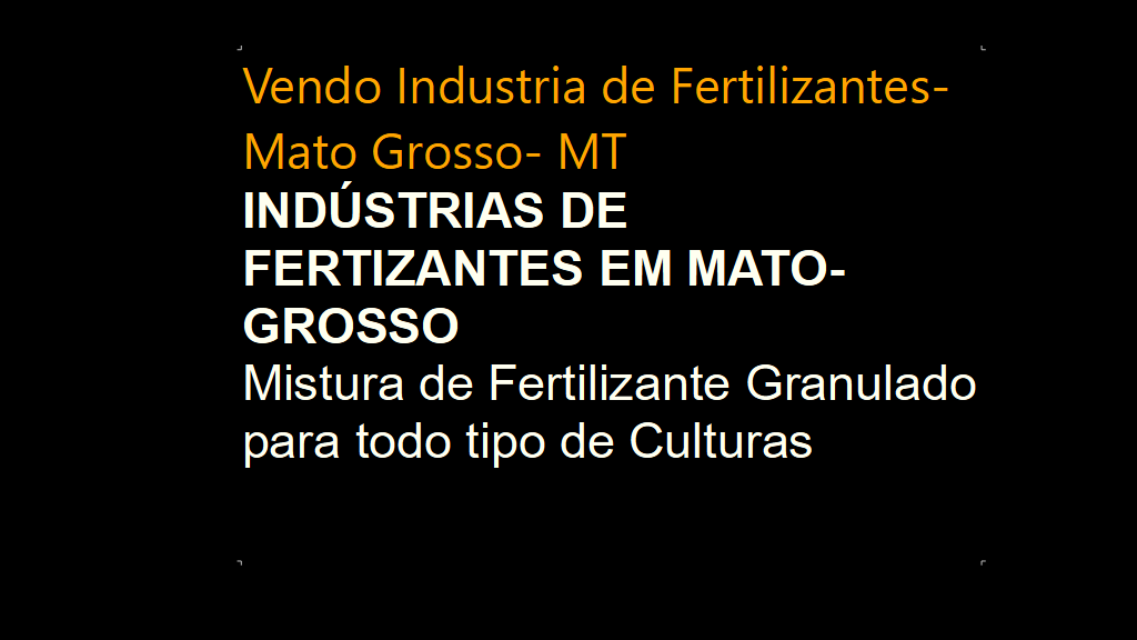 Vendo Industria de Fertilizantes Mato Grosso- MT (1)