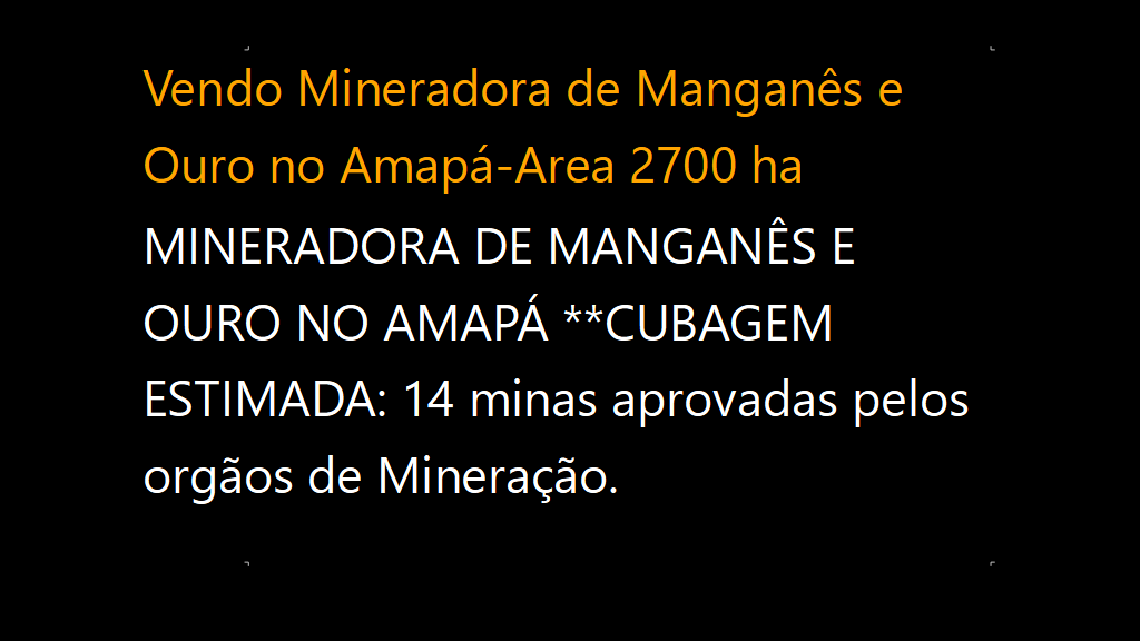 Vendo Mineradora de Manganês e Ouro no Amapá-Area 2700 ha (1)