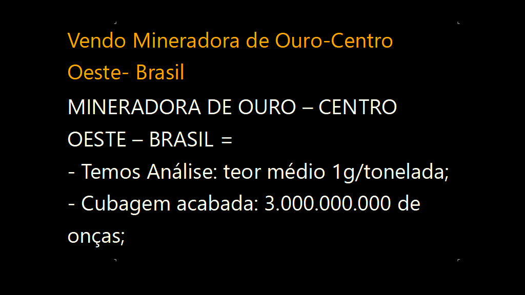 Vendo Mineradora de Ouro-Centro Oeste- Brasil (01)
