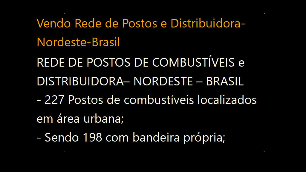 Vendo Rede de Postos e Distribuidora- Nordeste-Brasil (1)
