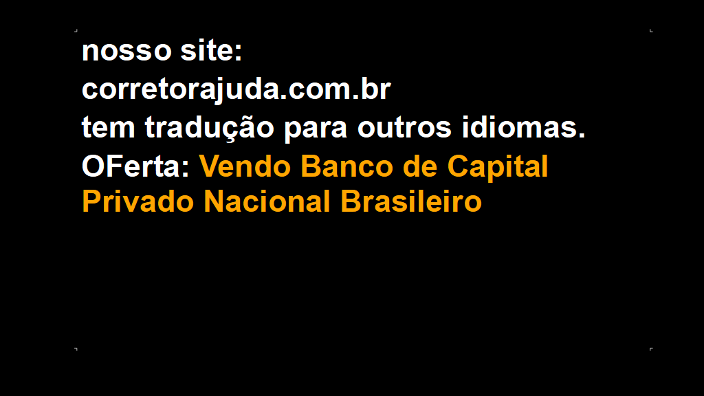 Vendo Banco de Capital Privado Nacional Brasileiro (16)