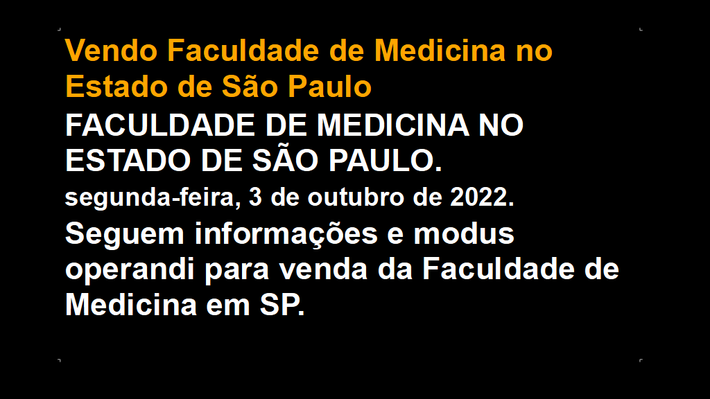 Vendo Faculdade de Medicina no Estado de São Paulo (1)