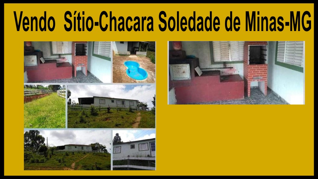 Vendo sitio Chacará Soledade de Minas -MG01