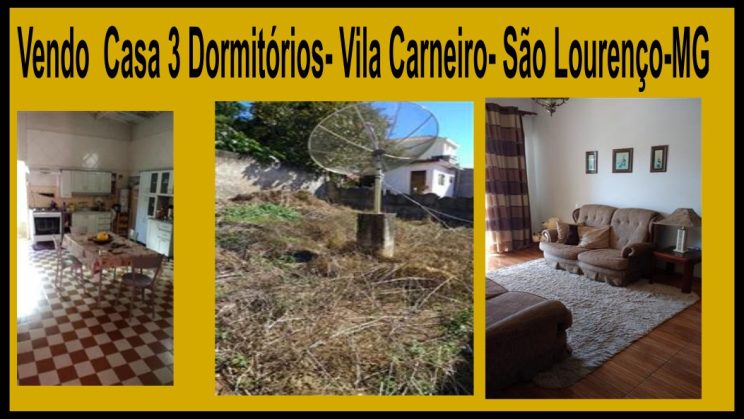 Vendo Casa 3 Dormitórios- Vila Carneiro- São Lourenço-MG (1)