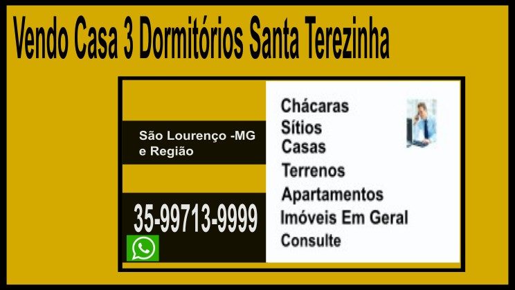 Vendo Casa 3Dormitório Santa Terezinha-São Lourenço-MG.txt_g422