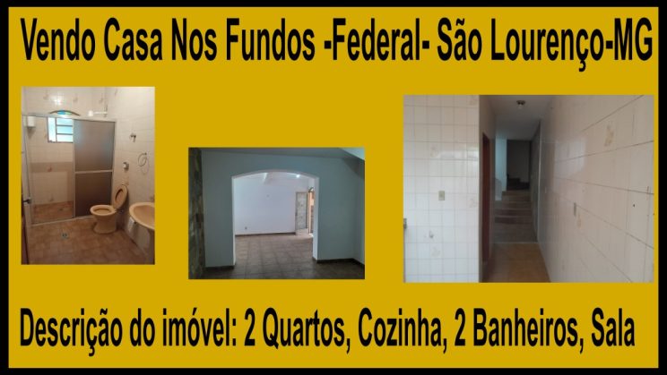 Vendo Casa Nos Fundos -Federal- São Lourenço-MG (1)