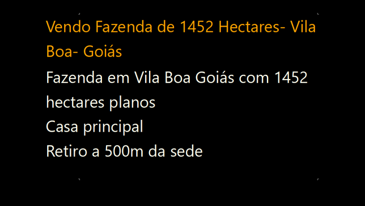 Vendo Fazenda de 1452 Hectares- Vila Boa- Goiás (1)