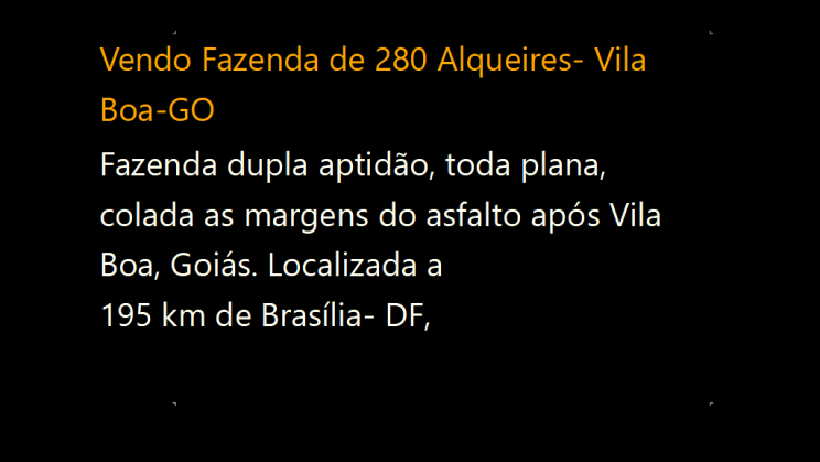 Vendo Fazenda de 280 Alqueires- Vila Boa-GO (1)