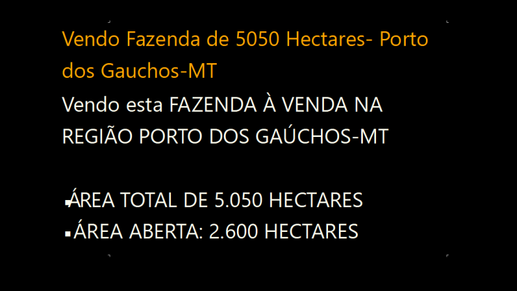Vendo Fazenda de 5050 Hectares- Porto dos Gauchos-MT (1)