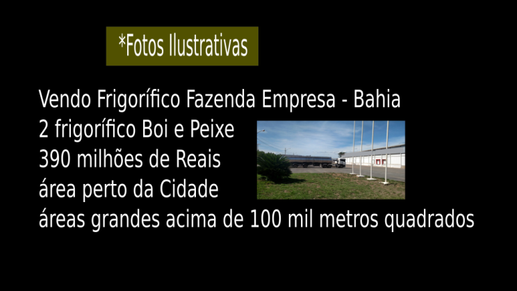 Vendo Frigorífico Fazenda Empresa - Bahia c01