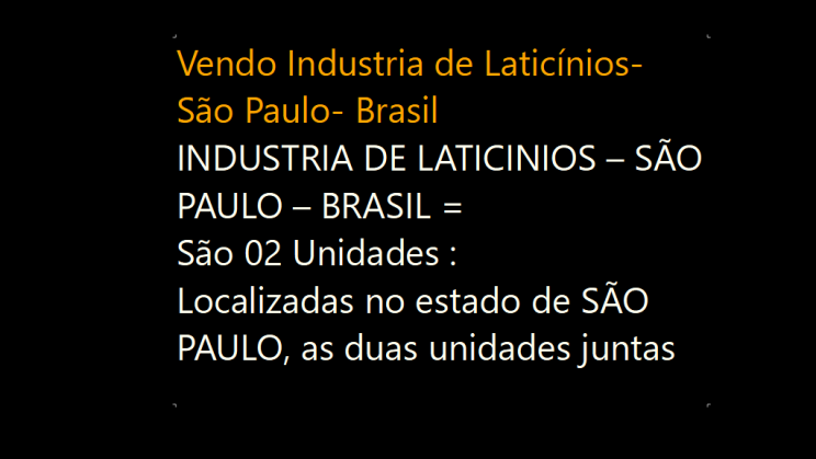 Vendo Industria de Laticínios- São Paulo- Brasil (1)
