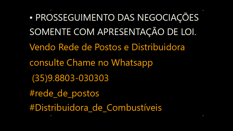 Vendo Rede de Postos e Distribuidora (4)